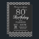 80th Birthday Invitation Black and Silver Glitter<br><div class="desc">80th Birthday Invitation with Black and Silver Glitter Chevron. Chalkboard. Adult Birthday. Man or Women Bday Invite. For further customisation,  please click the "Customise it" button and use our design tool to modify this template.</div>