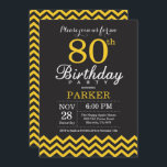 80th Birthday Invitation Black and Yellow Chevron<br><div class="desc">80th Birthday Invitation with Black and Yellow Chevron. Chalkboard. Adult Birthday. Man or Women Bday Invite. For further customisation,  please click the "Customise it" button and use our design tool to modify this template.</div>