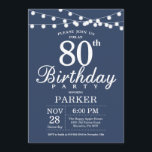 80th Birthday Invitation Blue<br><div class="desc">80th Birthday Invitation with String Lights. Blue Background. Women Men or Women Birthday. 13th 15th 16th 18th 20th 21st 30th 40th 50th 60th 70th 80th 90th 100th,  Any age. For further customisation,  please click the "Customise it" button and use our design tool to modify this template.</div>