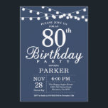 80th Birthday Invitation Blue<br><div class="desc">80th Birthday Invitation with String Lights. Blue Background. Women Men or Women Birthday. 13th 15th 16th 18th 20th 21st 30th 40th 50th 60th 70th 80th 90th 100th,  Any age. For further customisation,  please click the "Customise it" button and use our design tool to modify this template.</div>