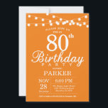 80th Birthday Invitation Orange<br><div class="desc">80th Birthday Invitation with String Lights. Orange Background. Women Men or Women Birthday. 13th 15th 16th 18th 20th 21st 30th 40th 50th 60th 70th 80th 90th 100th,  Any age. For further customisation,  please click the "Customise it" button and use our design tool to modify this template.</div>