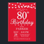 80th Birthday Invitation Red<br><div class="desc">80th Birthday Invitation with String Lights. Red Background. 13th 15th 16th 18th 20th 21st 30th 40th 50th 60th 70th 80th 90th 100th,  Any age. For further customisation,  please click the "Customise it" button and use our design tool to modify this template.</div>