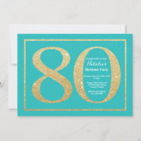 80th Birthday Invitation Teal and Gold Glitter