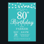 80th Birthday Invitation Teal Aqua Turquoise<br><div class="desc">80th Birthday Invitation with String Lights. Teal Aqua Turquoise Background. 13th 15th 16th 18th 20th 21st 30th 40th 50th 60th 70th 80th 90th 100th,  Any age. For further customisation,  please click the "Customise it" button and use our design tool to modify this template.</div>