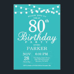 80th Birthday Invitation Teal Aqua Turquoise<br><div class="desc">80th Birthday Invitation with String Lights. Teal Aqua Turquoise Background. 13th 15th 16th 18th 20th 21st 30th 40th 50th 60th 70th 80th 90th 100th,  Any age. For further customisation,  please click the "Customise it" button and use our design tool to modify this template.</div>