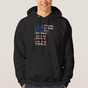 80th Birthday Legend Since July 1942 Usa Flag 80 Y Hoodie