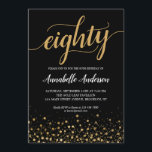 80th Birthday Modern Black Gold Confetti Script Invitation<br><div class="desc">Modern Black Gold Confetti Dots Script 80th Birthday Invitation
The design features 'eighty' in a modern elegant script and gold confetti dots accent.
If you would like to customise the text 'eighty' to another age,  feel free to email us at panggadesigns@gmail.com.</div>