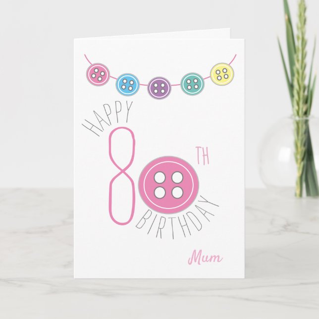 80th birthday mum sewing card with pink button (Front)