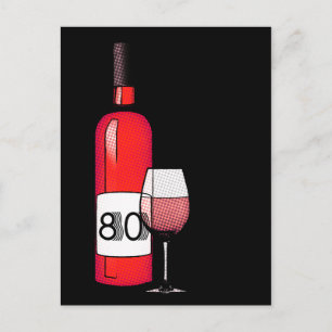 80th birthday or anniversary : wine bottle & glass postcard