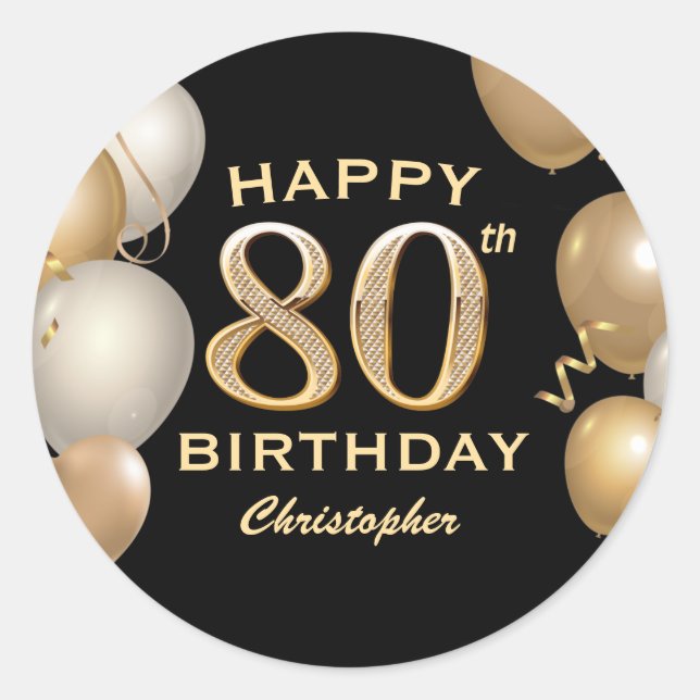 80th Birthday Party Black and Gold Balloons Classic Round Sticker (Front)