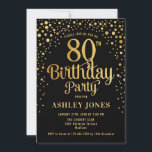 80th Birthday Party - Black & Gold Invitation<br><div class="desc">80th Birthday Party Invitation.
Elegant design in black and faux glitter gold. Features stylish script font and confetti. Message me if you need custom age.</div>