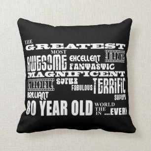 80th Birthday Party Greatest Eighty Year Old Cushion