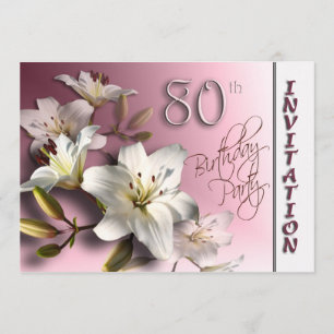 80th Birthday Party Invitation - white Lilies