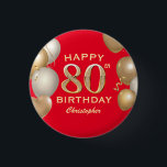 80th Birthday Party Red and Gold Balloons 3 Cm Round Badge<br><div class="desc">80th Birthday Party Red and Gold Balloons and Confetti Button. For further customisation,  please click the "Customise it" button and use our design tool to modify this template.</div>