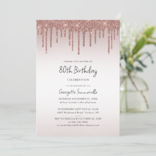 80th Birthday Party Rose Gold Glitter Drip Invitation