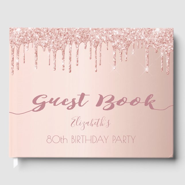 80th birthday party rose gold glitter drips pink guest book (Front)