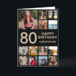 80th Birthday Photo Collage 13 Photos Black & Gold Card<br><div class="desc">80th Happy Birthday Photo Collage 13 Photos Black and Gold Birthday Card for Any Age. 1st 13th 15th 16th 18th 20th 21st 30th 40th 50th 60th 70th 80th 90th 100th,  Any Ages. For further customisation,  please click the "Customise it" button and use our design tool to modify this template.</div>
