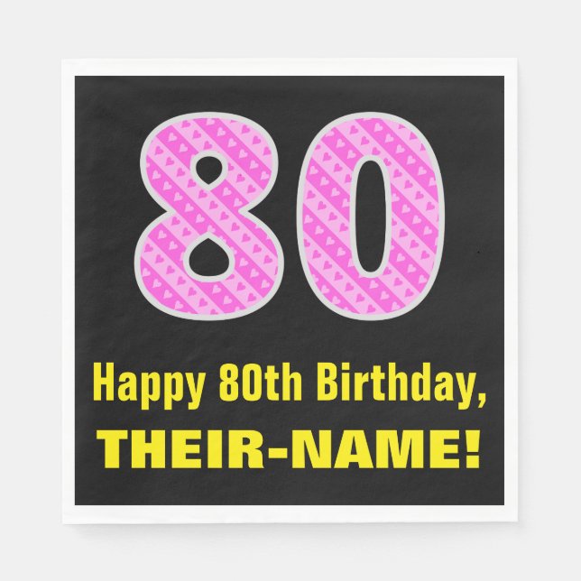 80th Birthday: Pink Stripes and Hearts "80" + Name Napkin (Front)