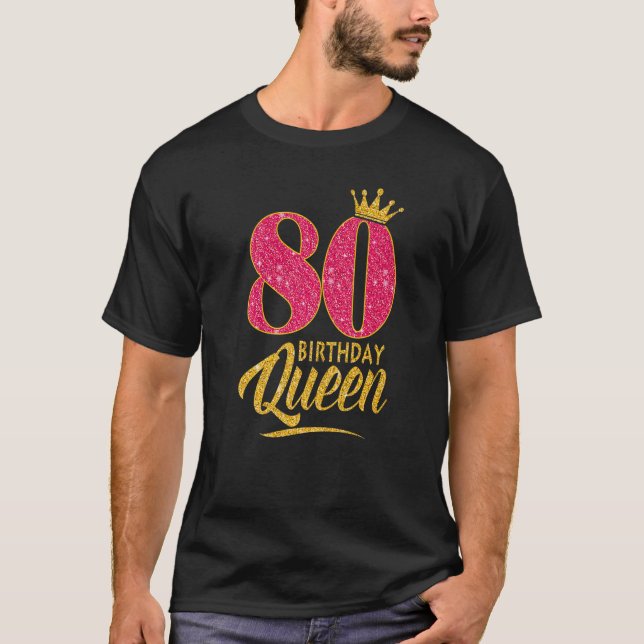80th Birthday Queen 80 Years Old Girl Crown pink T-Shirt (Front)