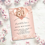 80th birthday rose gold blush balloons elegant invitation<br><div class="desc">For an elegant 80th birthday.  A rose gold background. Decorated with rose gold,  pink faux sparkles and balloons.  Personalise and add a name,  and party details. The name is written with a hand lettered style script,  number 80 with balloon style fonts.</div>