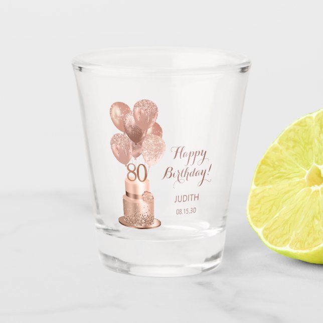 80th Birthday Rose Gold Cake Shot Glass (Front)