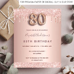 80th birthday rose gold invitation<br><div class="desc">A modern,  stylish and glamourous invitation for a 80th birthday party.  A rose gold background with drips. The name is written with a modern dark rose gold coloured hand lettered style script.  Personalise and add your party details.  Number 80 is written with a balloon style font,  script.</div>
