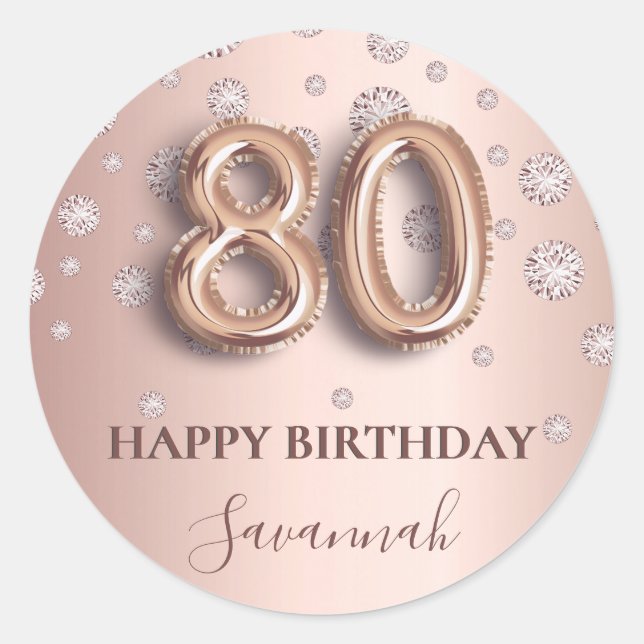 80th birthday rose gold pink diamonds balloon font classic round sticker (Front)