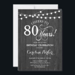 80th Birthday - Rustic Gray Wood Pattern Invitation<br><div class="desc">Rustic 80th Birthday Invitation
Rustic simple design with dark gray wood pattern and fairy string lights. Features script font. Cheers to 80 years! Can be personalized into any age! Message me if you need further customization.</div>