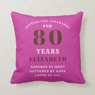 80th Birthday Setting Standards Add Your Name Pink Cushion