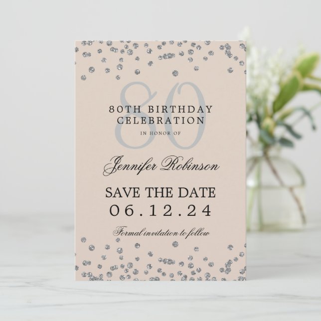 80th Birthday Silver Save Date Confetti Beige  Invitation (Standing Front)