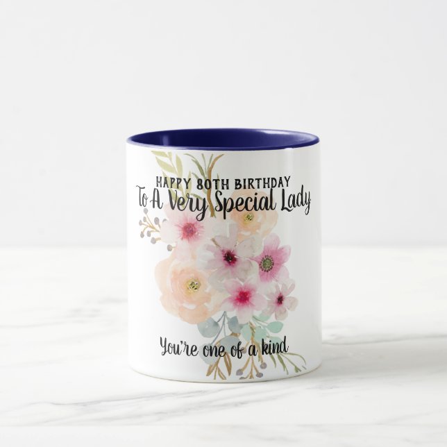 80th Birthday Special Lady One of a Kind Flowers Mug (Center)