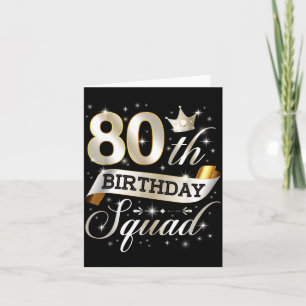 80th Birthday Squad 80th Birthday Party 80 Year Ol Card