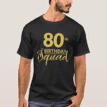 80Th Birthday Squad Party Birthday Bday Yellow Gol T-Shirt<br><div class="desc">80th Birthday Squad Party Birthday Bday Yellow Gold Birthday</div>