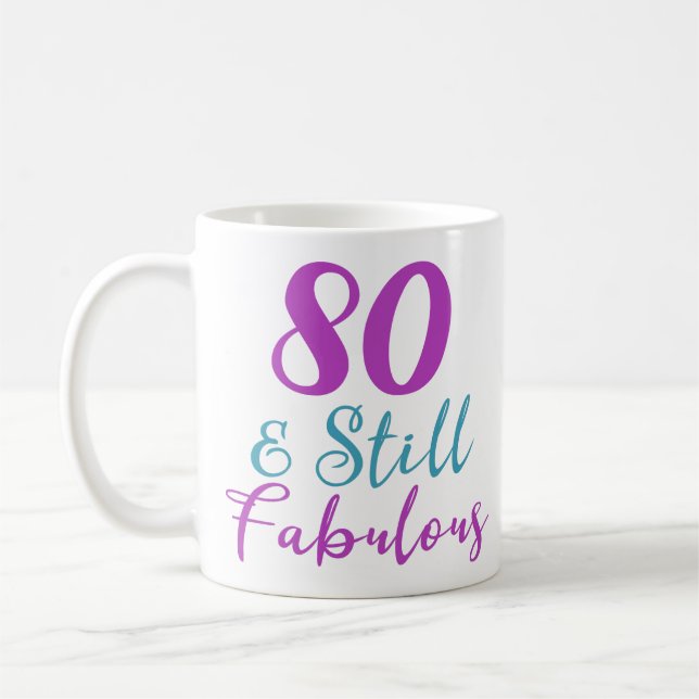 80th Birthday Still Fabulous Coffee Mug (Left)