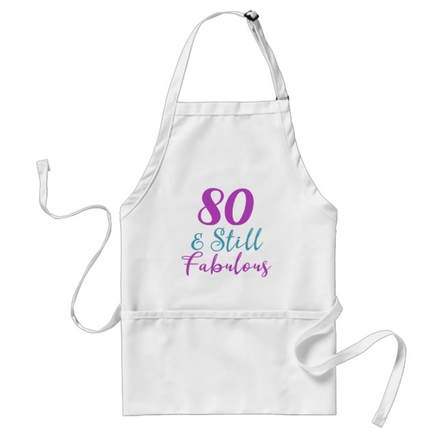 80th Birthday Still Fabulous Standard Apron (Front)