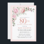 80th Birthday Surprise Party Blush Pink Floral Invitation<br><div class="desc">Honour a special woman with this elegant and feminine 80th Birthday surprise party invitation. 80th is written in large pink text. Birthday surprise party follows. The honoured guest's name is also in pink capital letters. Blush pink roses and sage green leaves create a beautiful floral spray at the top. While...</div>