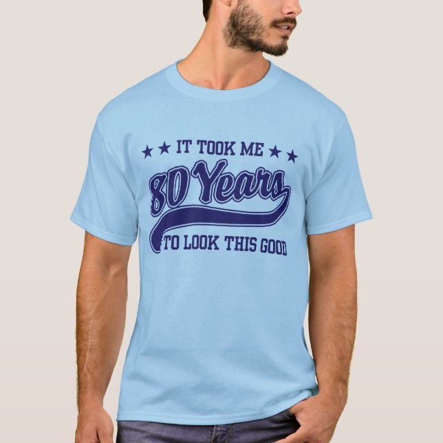 80th Birthday T-Shirt (Front)