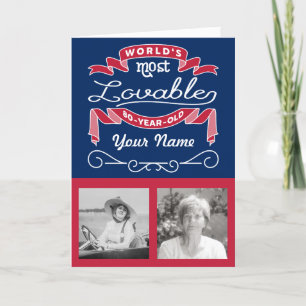 80th Birthday World’s Most Loveable 80-Year-Old Card