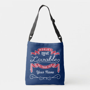 80th Birthday World’s Most Loveable 80-Year-Old Crossbody Bag