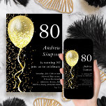 80th | Black & Gold Glitter Balloon Birthday  Invitation<br><div class="desc">Celebrate your special day in style with our black and gold glitter balloon birthday invitation! This stunning customisable invitation features a sleek black background with an eye-catching gold balloon and a cascade of gold glitter, creating a sophisticated and festive design that will make your guests feel excited to attend your...</div>