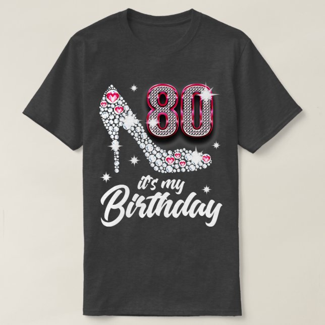 80th Its My Birthday T-Shirt (Design Front)