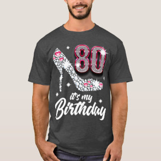 80th Its My Birthday T-Shirt