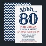 80th Surprise Birthday Invitation Mens Navy Blue<br><div class="desc">A funny and striking 80th birthday navy blue,  white and red surprise birthday invitation for milestone.</div>