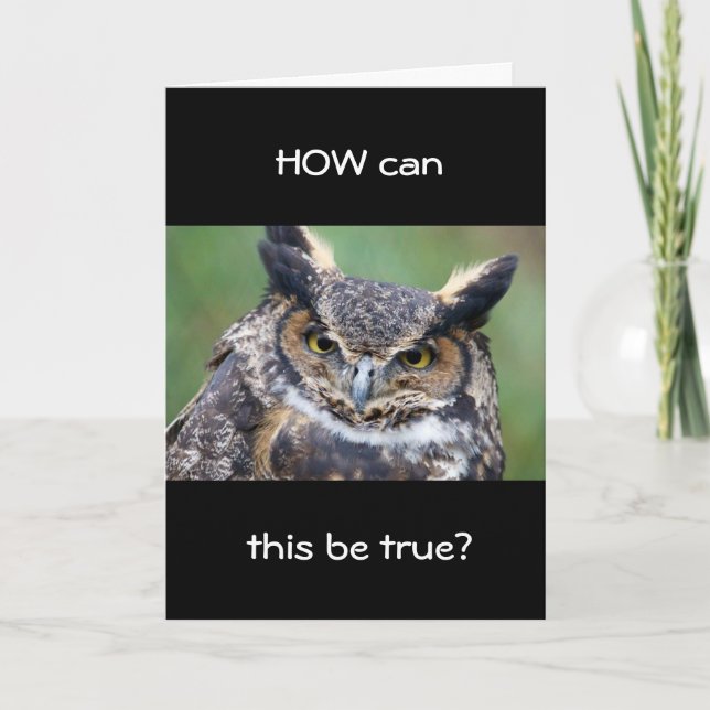 **80th** WHOOOOO THINKS U CAN BE THIS OLD? Card (Front)