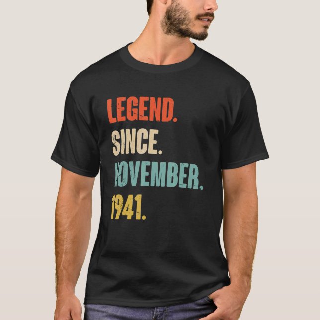 81 Year Old 81st Birthday   Legend Since November  T-Shirt (Front)