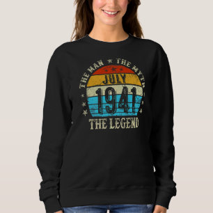 81 Year Old The Man Myth Legend July 1941 81th Bir Sweatshirt