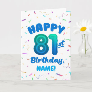 81st Balloon Number Custom Name Birthday Card
