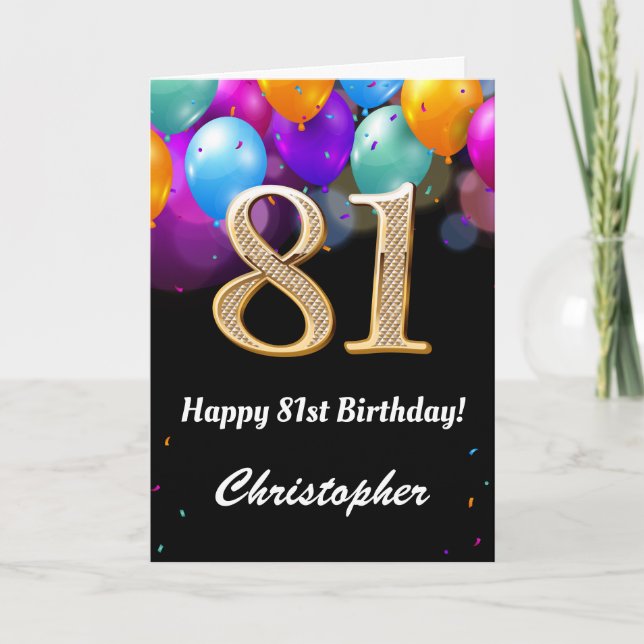 81st Birthday Black and Gold Colourful Balloons Card (Front)