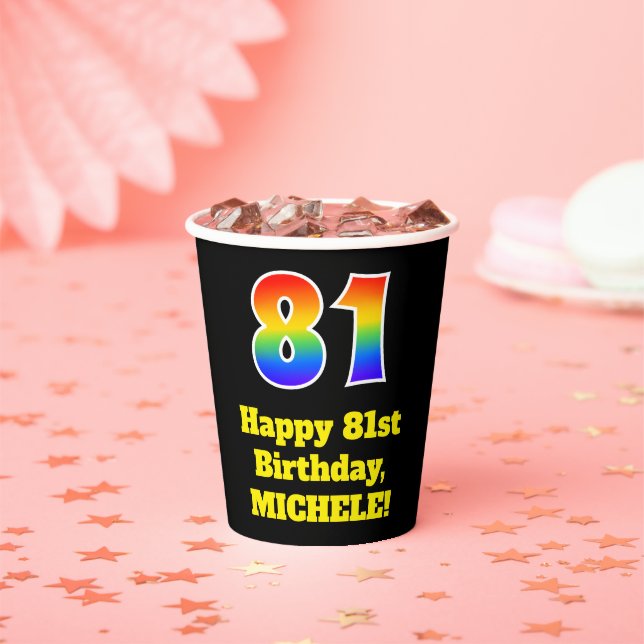 81st Birthday: Colourful, Fun, Exciting, Rainbow 8 Paper Cups (Insitu)