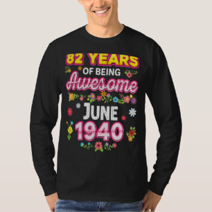 82 Years Of Being Awesome Since June 1940 Birthday T-Shirt